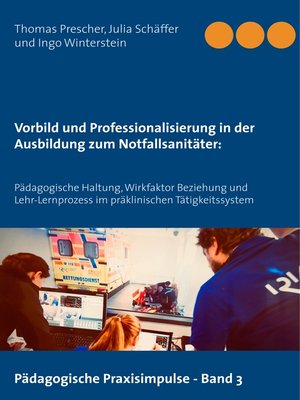 cover image of Vorbild und Professionalisierung in der Ausbildung zum Notfallsanitäter -